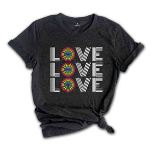 Pride Love Shirt, Retro Gay Pride Shirt, Love Is Love Shirt, LGBTQ Pride Shirt, Lesbian Shirt, Bi Pride Shirt, Gay Ally Shirt, Rainbow Shirt