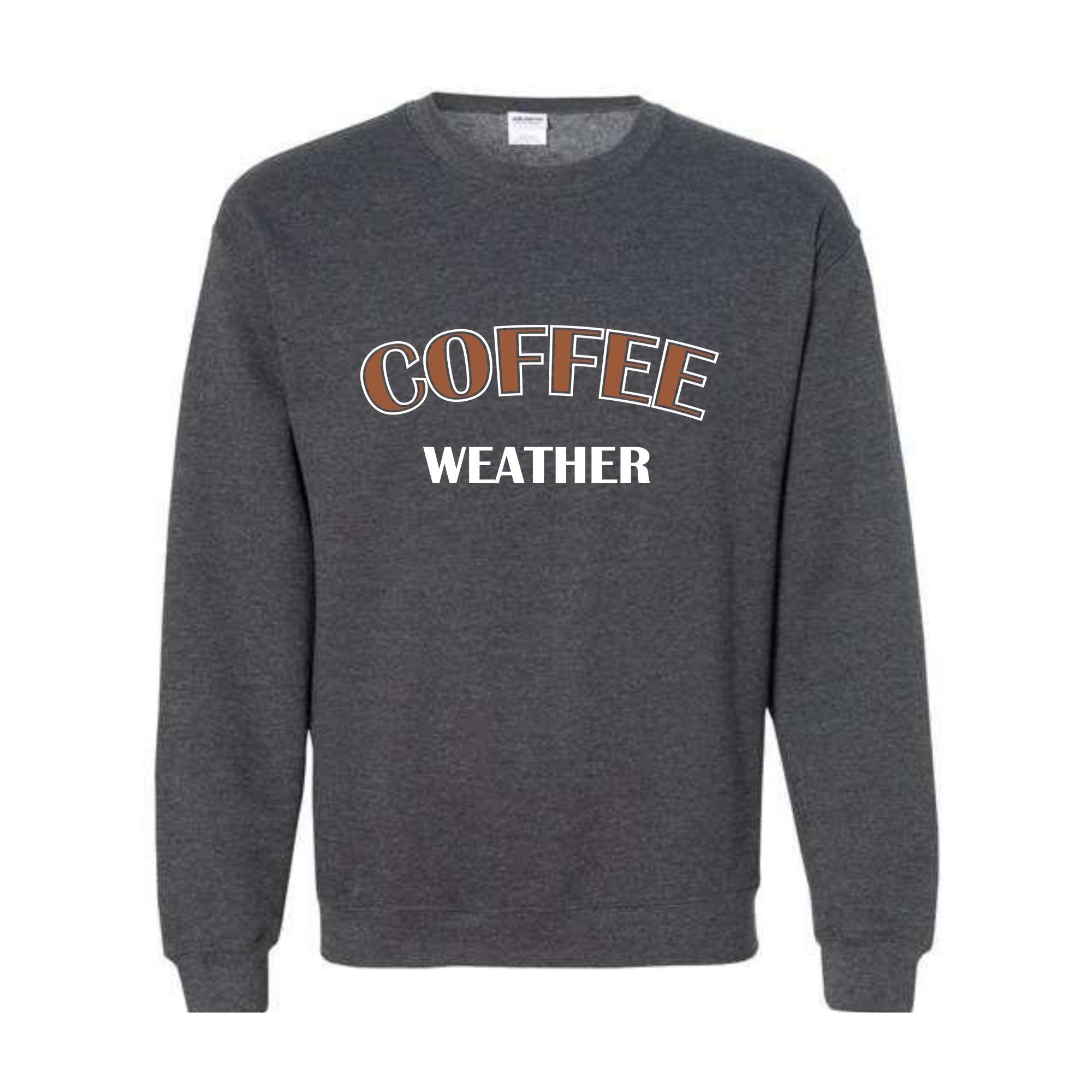 Coffee Weather Hoodie, Coffee Sweatshirt, Winter Coffee Hoodie, Coffee Lover Gift, Coffee Apparel, Coffee Sweater, Coffee Lovers Sweatshirt