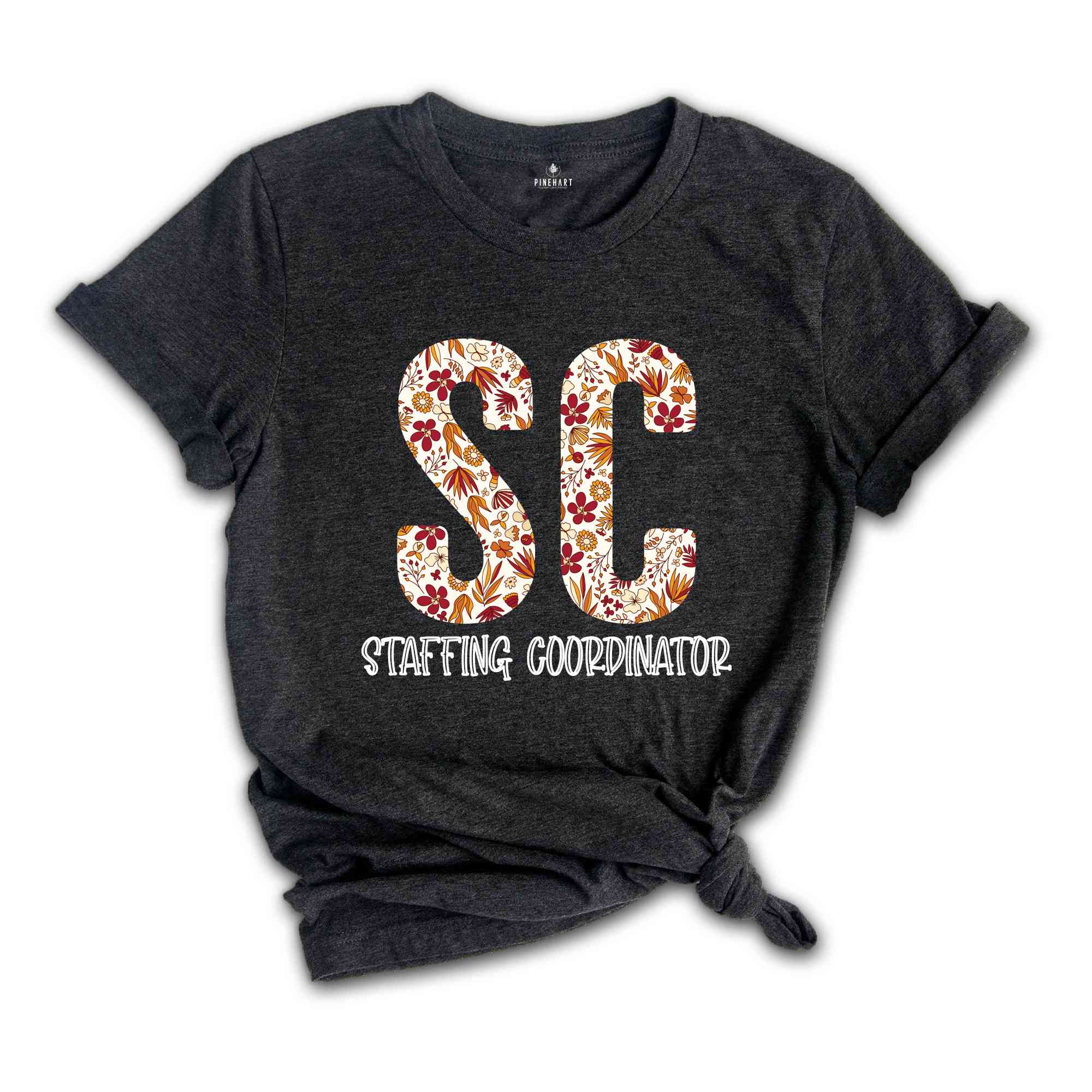 Staffing Coordinator Shirt, Hospital Life Shirt, Coordinator Shirt, Staffing Matching Shirt, Health Care Shirt, Medical Shirt