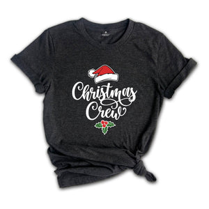 Christmas Crew Shirt, Family Matching Shirt, Christmas Family Shirt, Xmas Shirt, Merry Christmas Shirt, Holiday Shirt, Cute Christmas Shirt