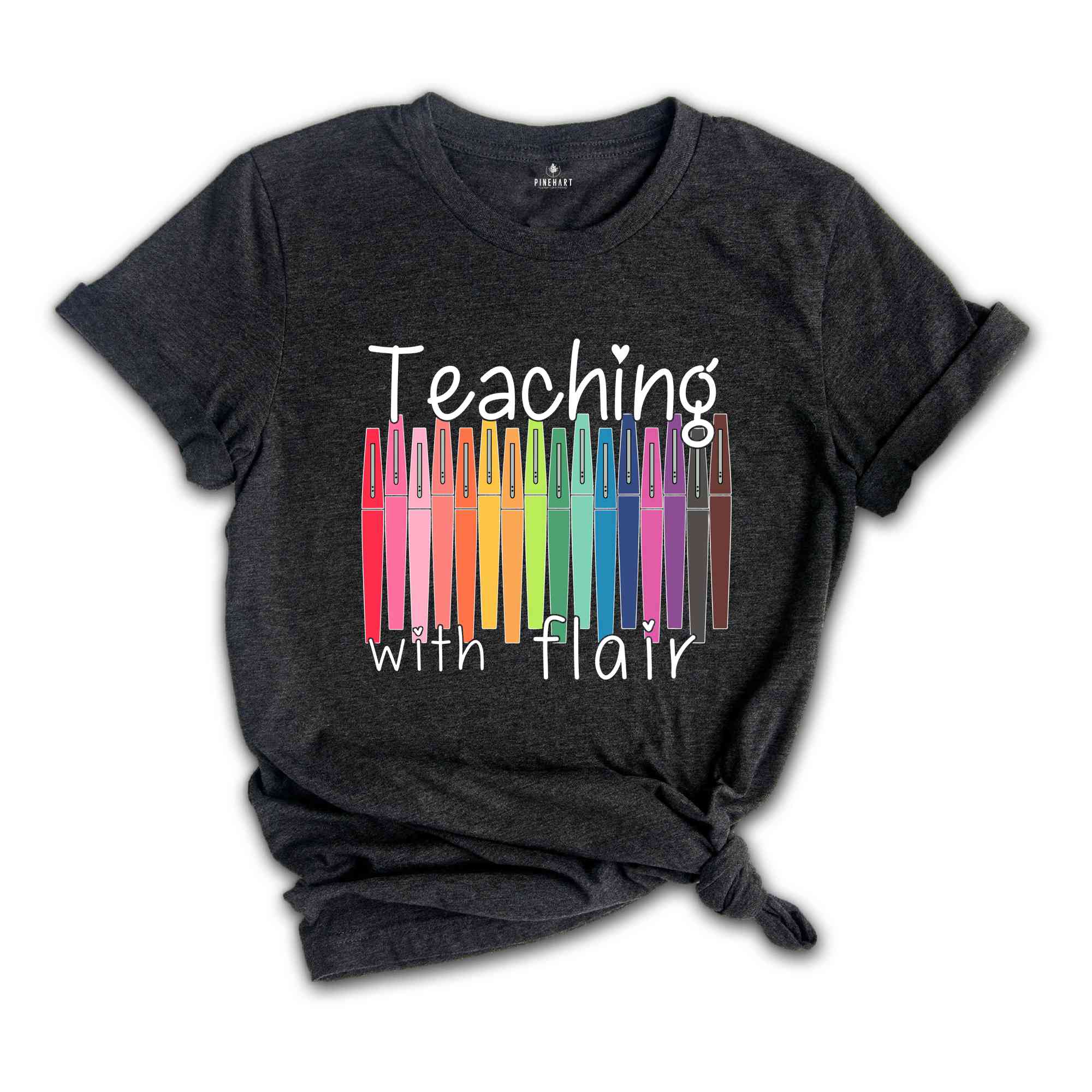 Teaching The Flair Shirt, Teacher Life Shirt, Teacher Appreciation Shirt, Back To School T-Shirt, New Teacher Shirt