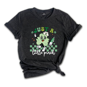 Just A Little Pinch Nurse St Patrick's Shirt, St Patrick's Day Nurse Shirt, Lucky Nurse Shirt, Nurse Clover Shirt, Nurse St Patrick Gift