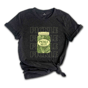 Pickle Slut Shirt, Vintage Canned Pickles Shirt, Funny Pickle Graphic Tees, Pickle Lover Shirt, Funny Humor Clothing, Gifts for Her