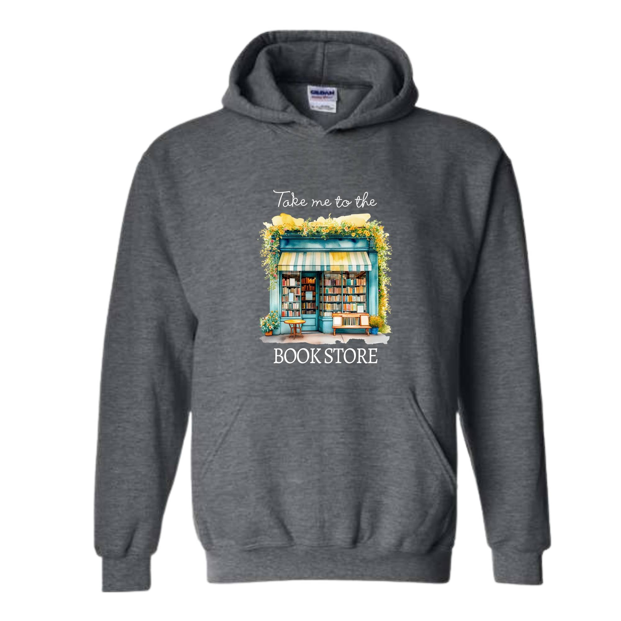 Take Me To The Book Store Sweatshirt, Book Lover Hoodie, Book Store Sweatshirt, Bookish Sweatshirt, Librarian Lover Gift