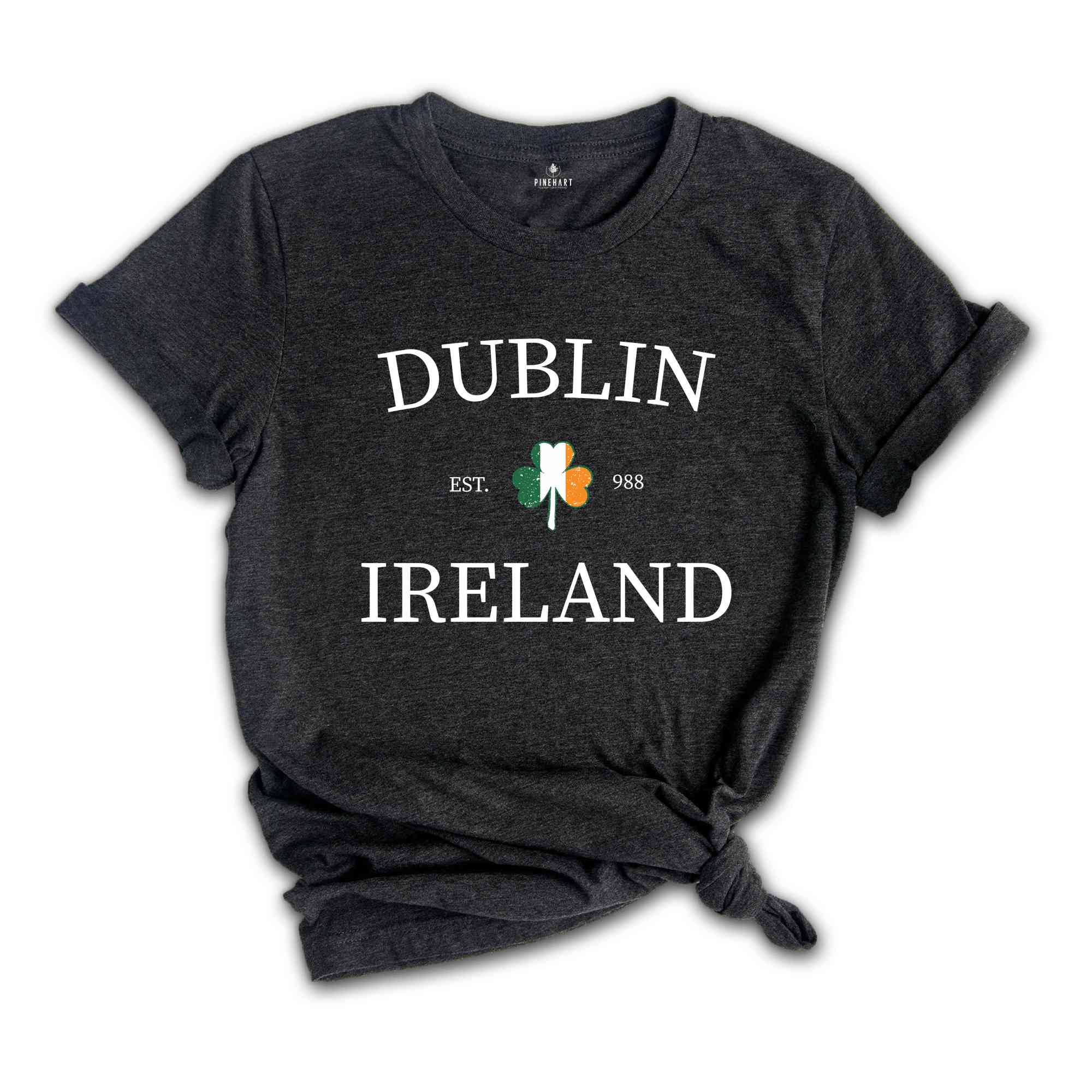 Dublin Shamrock Saint Patrick Day Shirt, Dublin Shirt, Saint Patrick Day Tee, Dublin Ireland Shirt, St Patrick Shamrock Tee