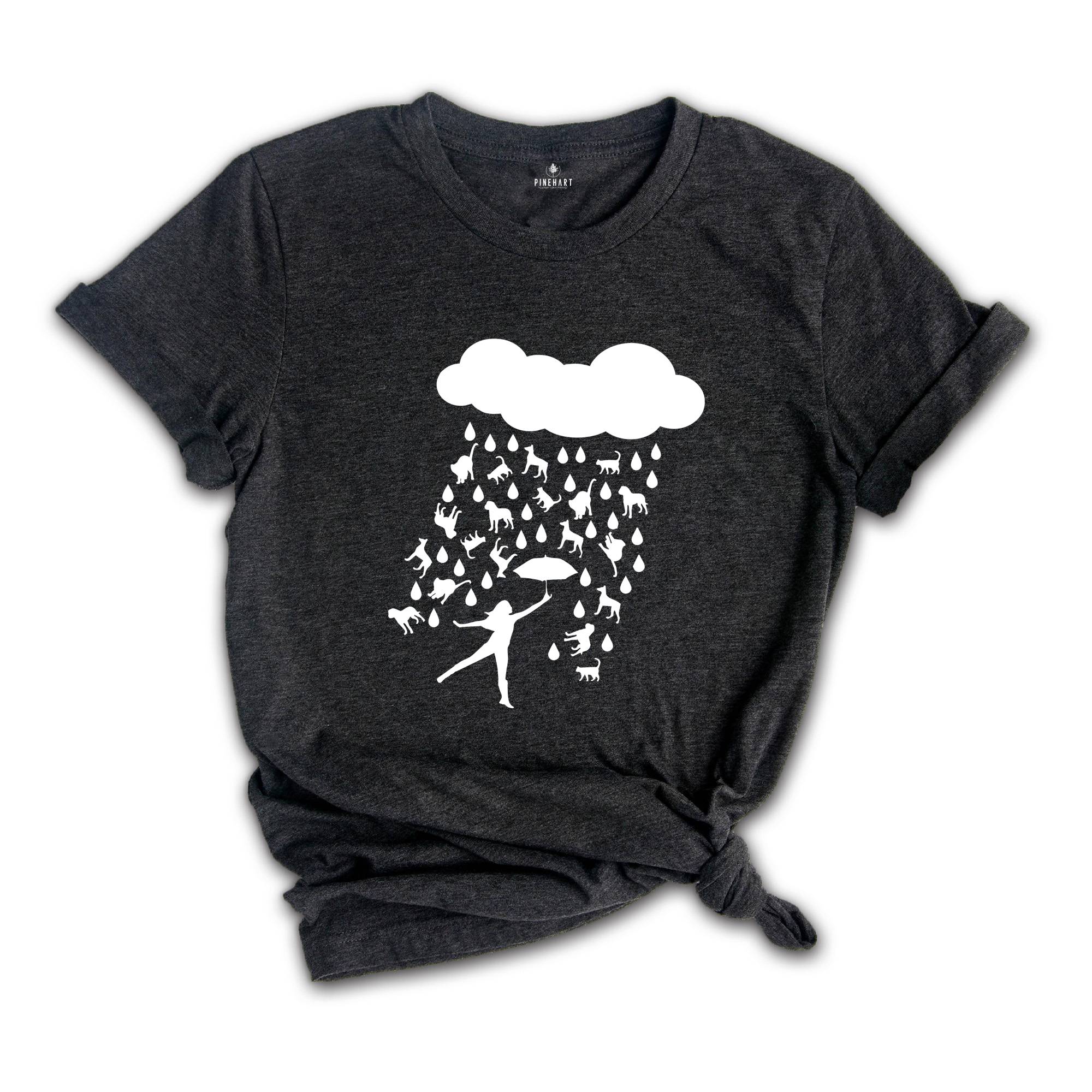 Raining Dogs And Cats Shirt, Pet Lover Tee, Animal Lover Shirt, Pet Owner Gift, Cute Cat Dog Rain Apparel, Funny Cat Mom Gift