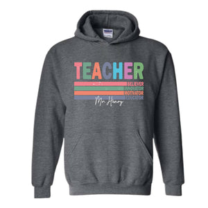 Custom Name Teacher Hoodie, Motivational Teacher Hoodie, Teacher Graduation Gift, Teacher Retirement Gift, Teacher Birthday Hoodie