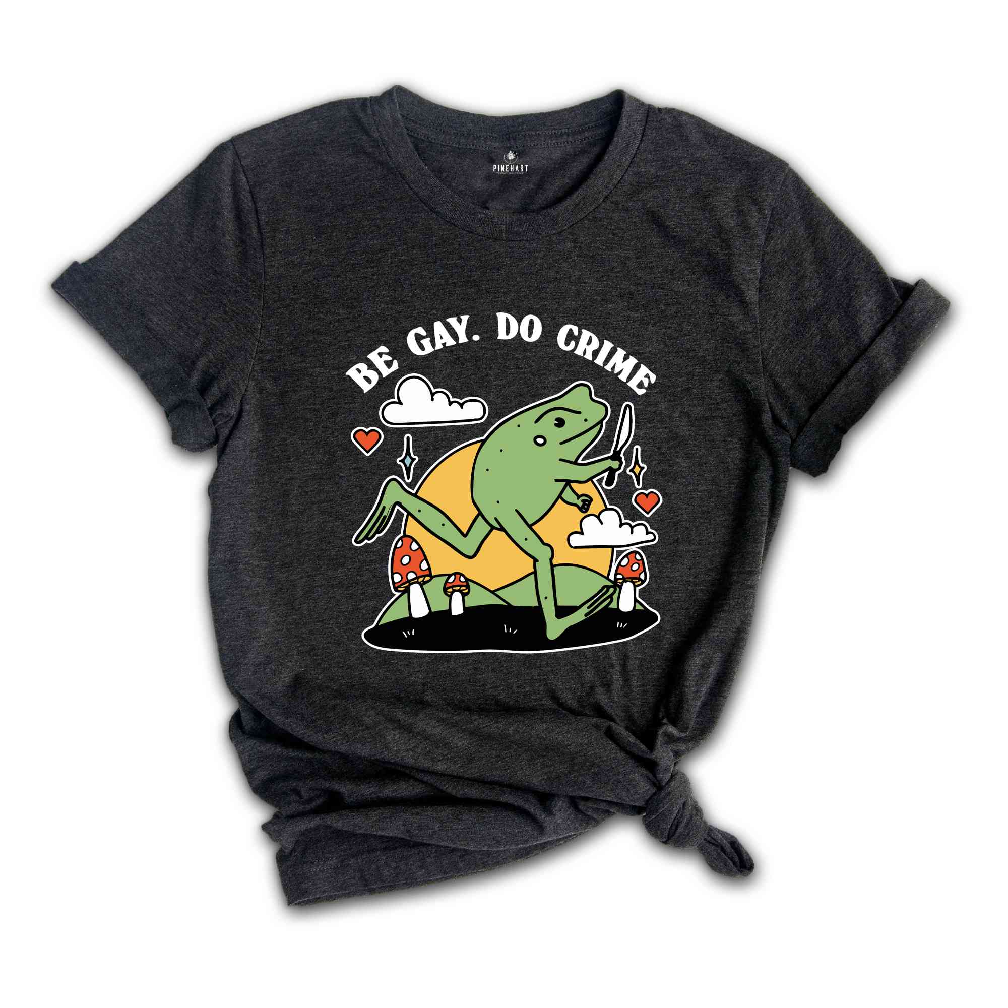 Be Gay Do Crime Shirt, Frog Lover Shirt, Funny Frog Shirt, Funny LGBT Shirt, LGBTQ Shirt, Pride Month Shirt, Lesbian Shirt