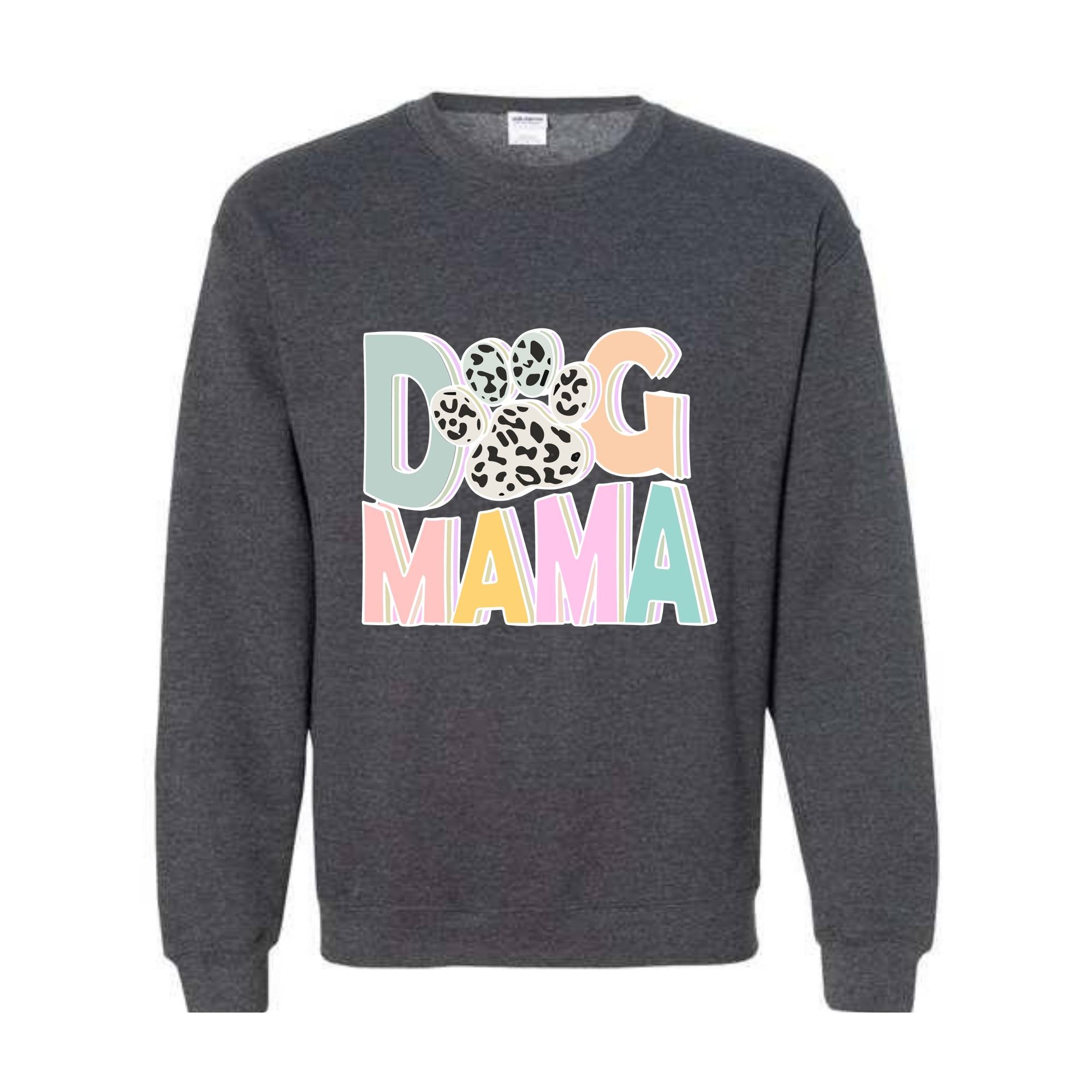 Dog Mama Sweatshirt, Dog Mom Gift, Dog Mom Sweatshirt, Dog Mom Sweater, Dog Lover Gift, Mama Sweater, Pet Lover Sweatshirt, Dog Lover