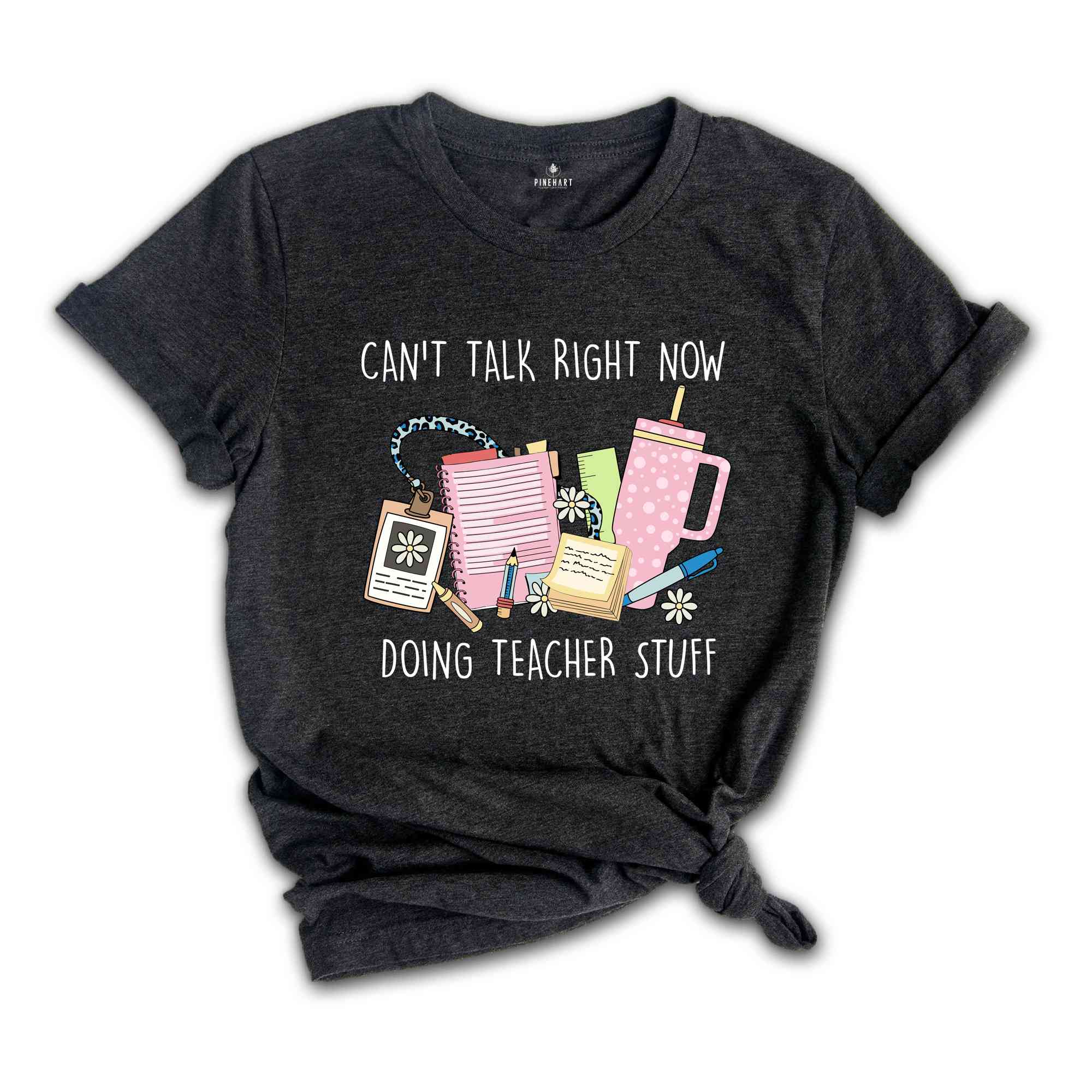 Can't Talk Right Now Doing Teacher Stuff Shirt, Teacher Appreciation Gifts, Retro Teacher Shirt, Shirt for Her, Retro Shirts