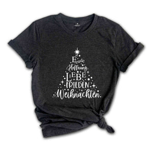 Freude Hoffnung Liebe Frieden Weihnachten T-Shirt, German Christmas Shirt, Christmas Tree Tee, Family Christmas Gift