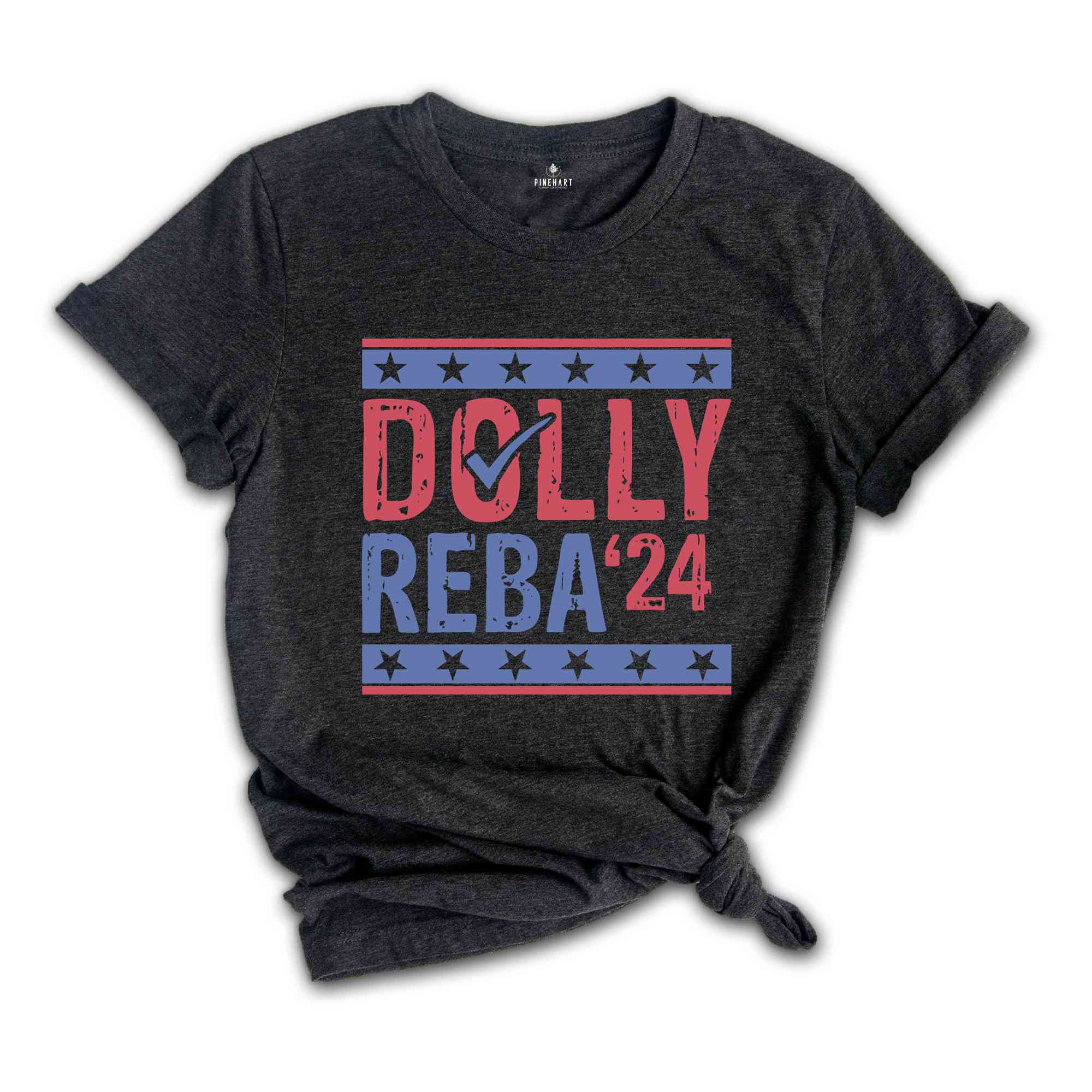 Dolly Reba 2024 Shirt, 2024 Election Shirt, Dolly and Reba For President, Funny Election Shirts, 4th of July Shirts, Country Music Shirts