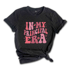 In My Principal Era Shirt, Teacher Shirt, Summer School Shirt, Principal Gifts, Principal Shirt, Teacher Life Shirt, Funny Teacher Shirt