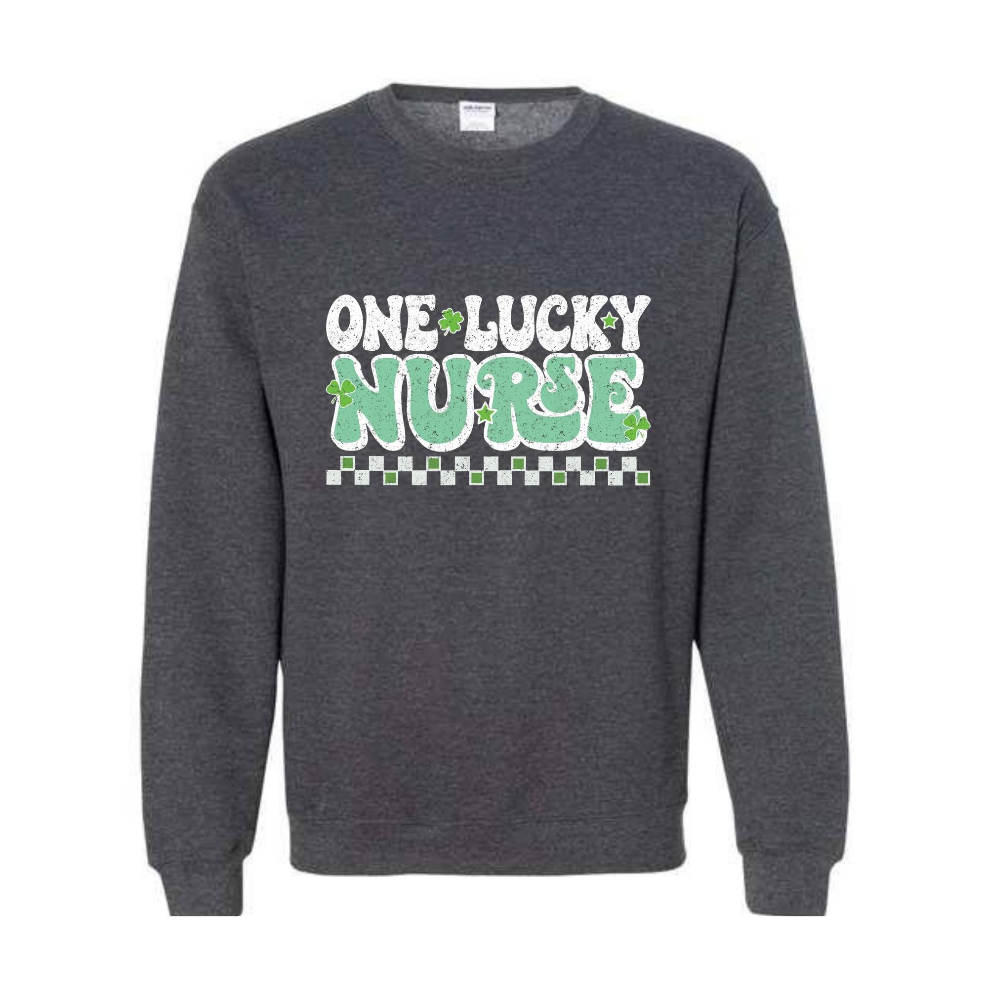 One Lucky Nurse Sweatshirt, Lucky Sweatshirt, Irish Day Sweatshirt, Nurse Sweatshirt, Shamrock Sweatshirt, Nurse St Patrick Gift