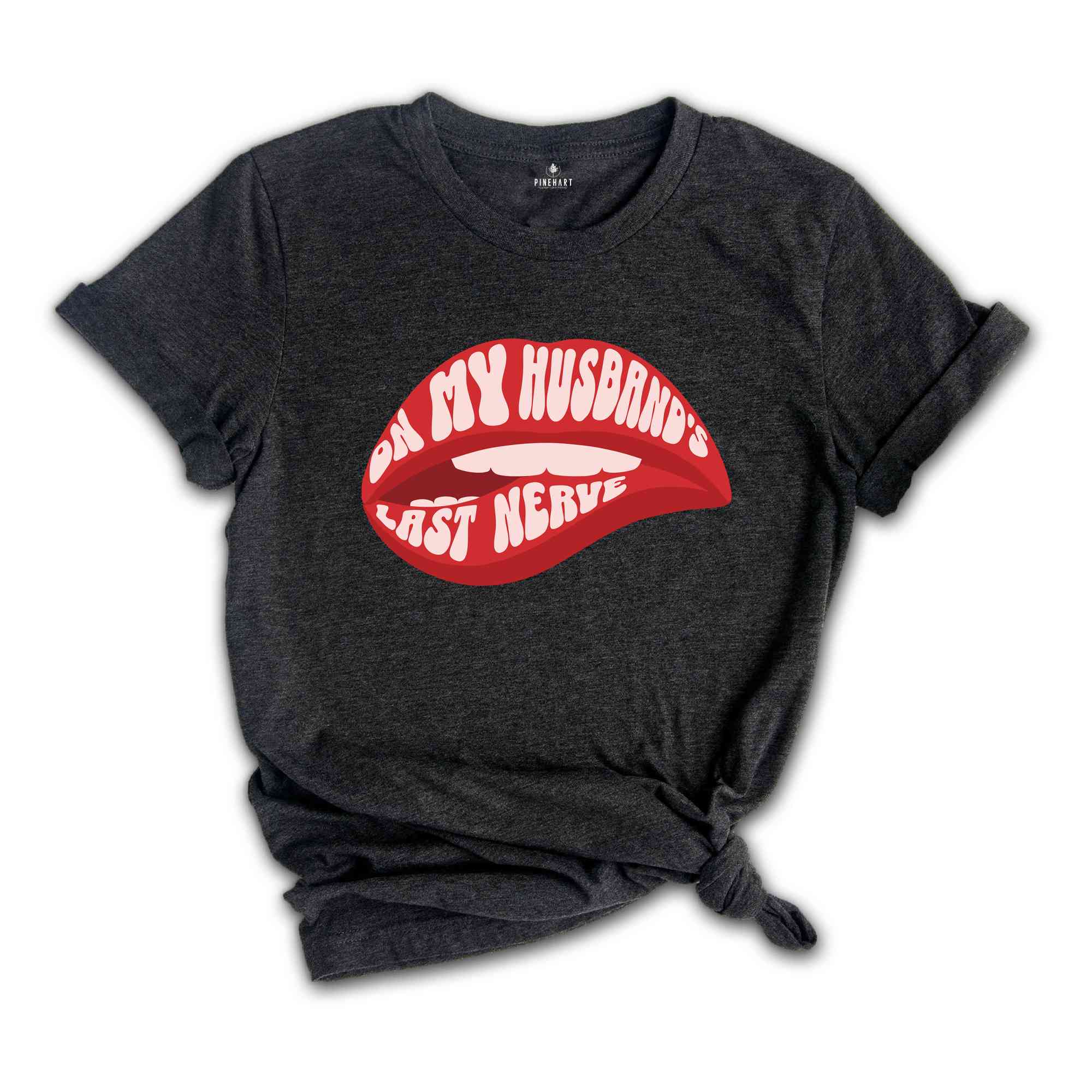 On My Husbands Last Nerve Shirt, Funny Husband Shirt, Funny Wife Shirt, Last Nerve Shirt, Gift For Girlfriend