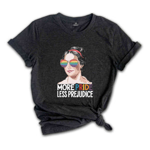 More Pride Less Prejudice, Funny LGBTQ Shirt, Proud Ally Shirt, Pride Month Shirt, Supporting Lgbt People Shirt, Jane Austen Shirt