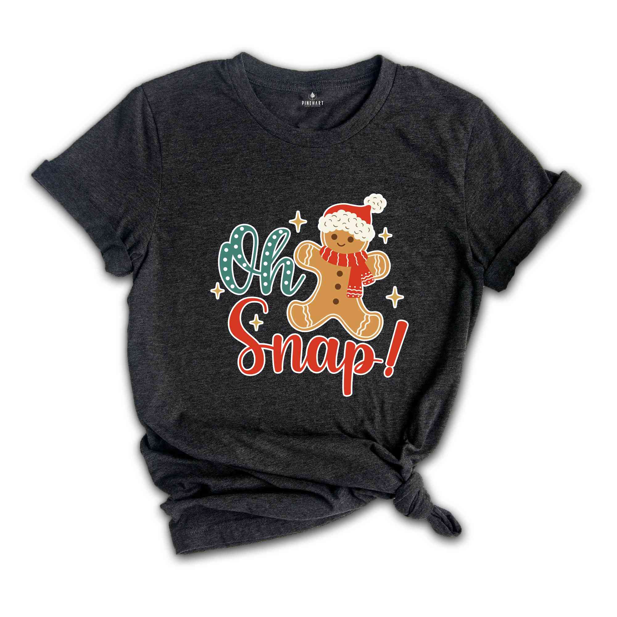 Oh Snap! Shirt, Gingerbread Shirt, Funny Christmas Shirt, Christmas Shirt, Christmas Gift, Cute Christmas Shirt, New Year Shirt,