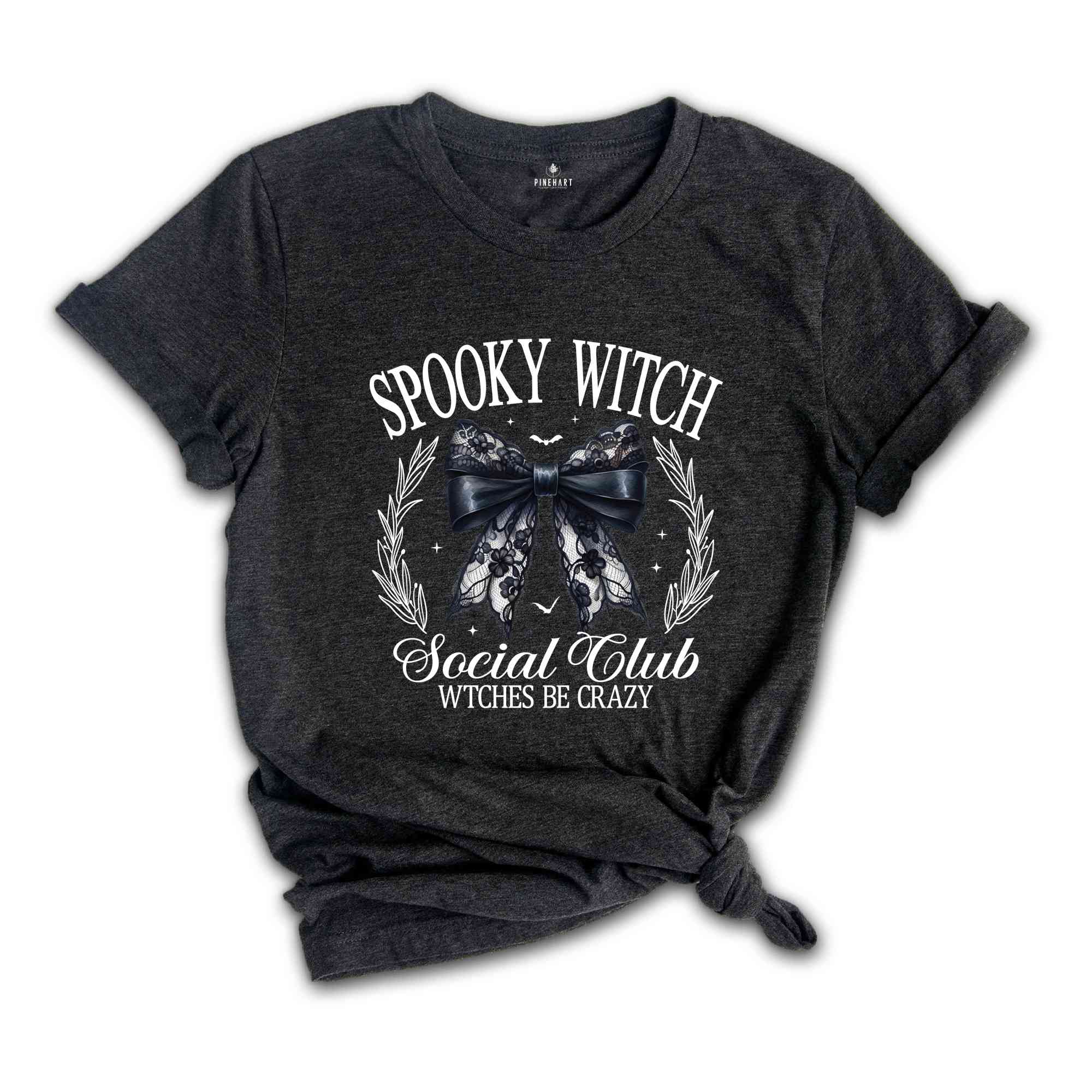 Spooky Witch Social Club Wtches Be Crazy Shirt, Spooky Witch Shirt, Halloween Witch Shirt, Witchy Vibes, Witch Friends Shirt