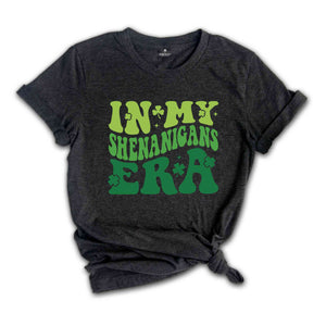 In My Shenanigans Era Shirt, Saint Patricks Day Shirt, Shenanigans Shirt, In My Era Shirt, Lucky Shirt, Music Lover Gifts, Irish Shirt