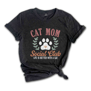 Cat Mom Social Club Shirt, Cat Mom Shirt, Cat Mama Shirt, Cute Cat Mom Shirt, Cat Owner Shirt, Cat Lover Shirt, Cat Shirt, Funny Mom Shirt