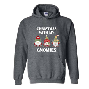 Christmas With My Gnomies Sweatshirt, Gnome Sweatshirt, Gnome Lover Gift, Festive Holiday Sweatshirt, Christmas Sweatshirt