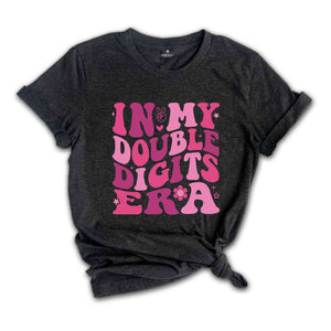 In My Double Digits Era Shirt, Birthday Girl Shirt, Cute Birthday Shirt, Kids Birthday Shirt, Ten Year Old Shirt, Birthday Party Shirt