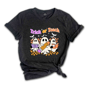 Trick Or Teach Shirt, Halloween Ghost Shirt, Teacher Appreciation, Boo Shirt, Teacher Life Shirt, Halloween Teacher Shirt, Gift For Teacher