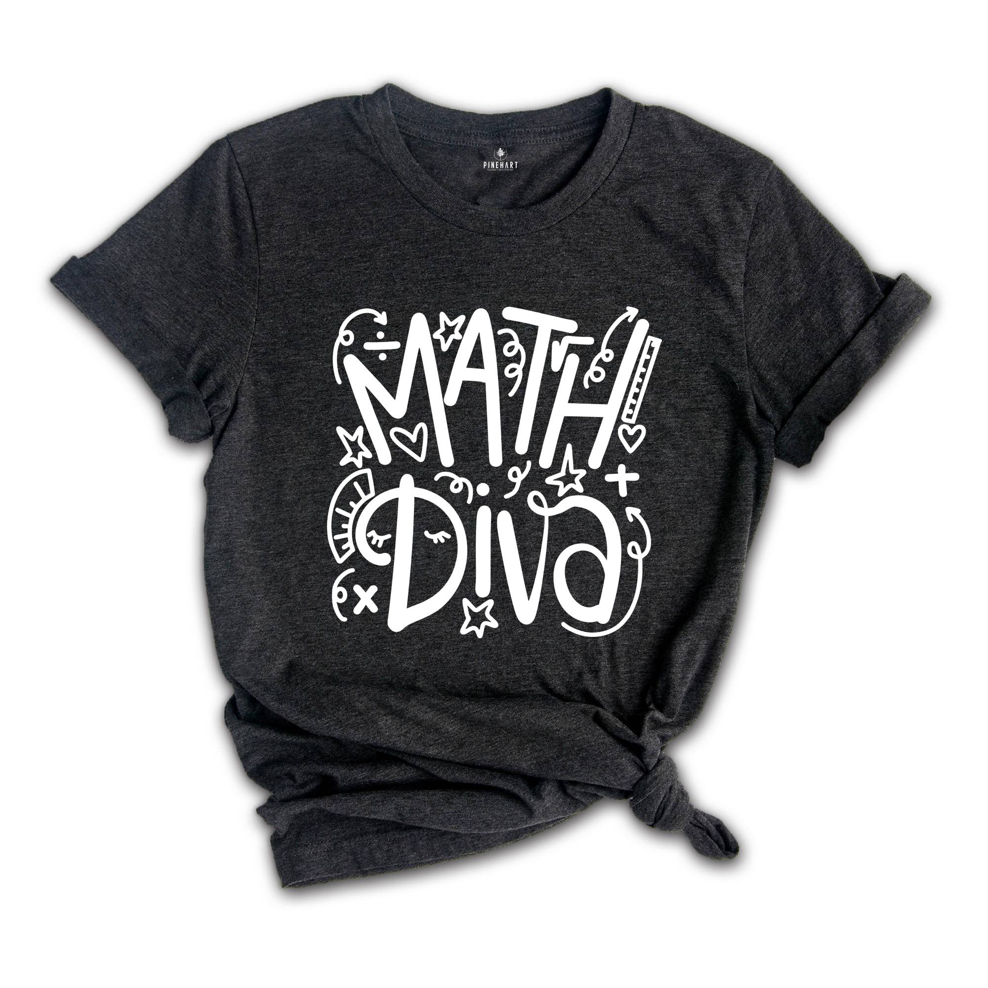 Math Diva Shirt, Math Lover Shirt, Math Teacher Gift, Mathematics Apparel, Mathematics Educators, Math Nerd Shirt