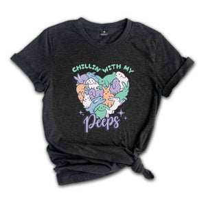 Chillin' With My Peeps Shirt, Happy Easter Shirt, Cute Easter Shirt, Easter Day Gift, Easter Day Shirt, Easter Peeps Shirt, Happy Easter Day