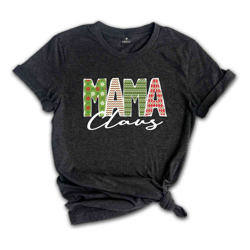 Mama Claus Shirt, Christmas Mama Shirt, Christmas Shirt, Christmas Gift For Mom, Mama Claus, Christmas Tee