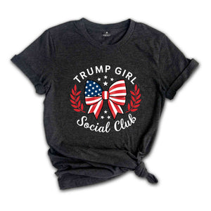 Trump Girl Social Club T-Shirt, Conservative Shirt, Election Republican Tee, Support Trump Shirt, Trump 2024 Shirt