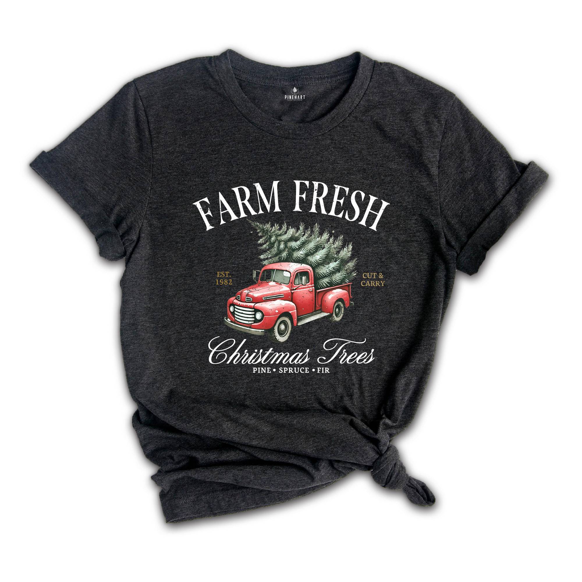 Farm Fresh Christmas Shirt, Holiday Shirt, Cute Christmas Shirt, Christmas Trees Holiday Shirt, Christmas Truck Shirt