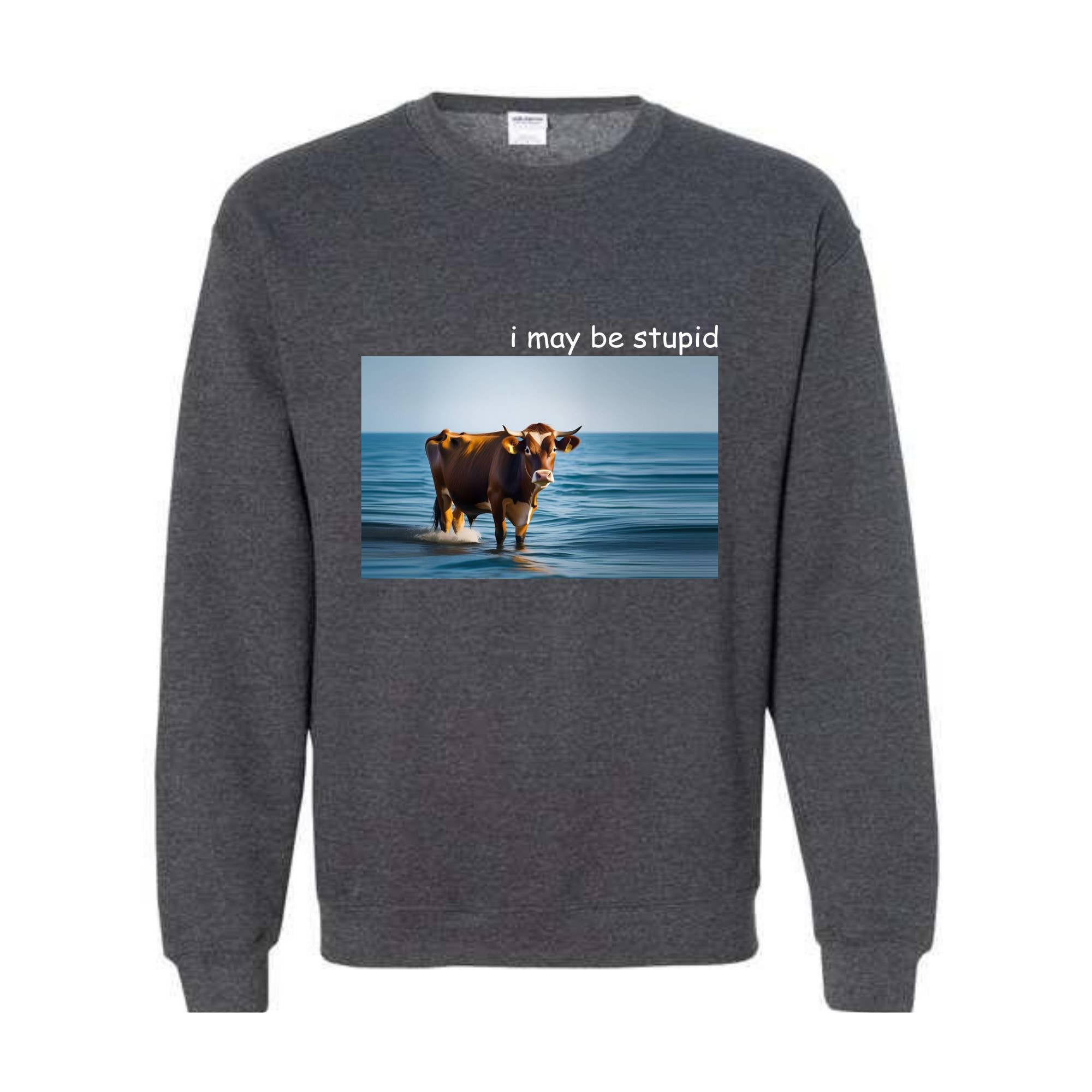 I May Be Stupid Shirt, Joke Shirt, Funny Shirt, Cow Shirt, Meme Shirt, Ocean Cow Shirt, Funny Cow Shirt