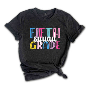 Fifth Grade Squad Shirt, Teacher Shirt, Grade Squad Teacher Shirt, Squad Shirt, New Teacher Shirt, Grade Shirt, Back To School Shirt