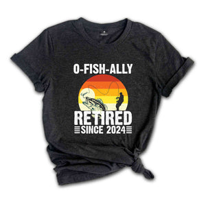 O-Fish-Ally Retired Since 2024,Fishing Retirement 2024 Shirt, Retirement Gift for Men, Officially Retired,Funny Retirement,Gift for Coworker