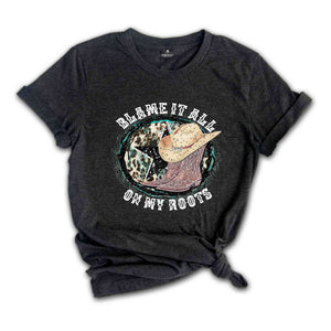 Blame It All On My Roots Shirt, Vintage Band Tee, Desert Shirt, Country Music Shirt, Cactus Retro Tee, Southern Vibe Shirt