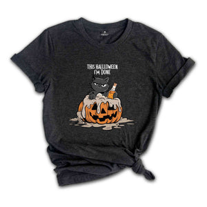 This Halloween I'm Done Shirt, Cute Ghost Black Cats Halloween Shirt, Halloween Shirt, Spooky Season, Cat Lover Gift