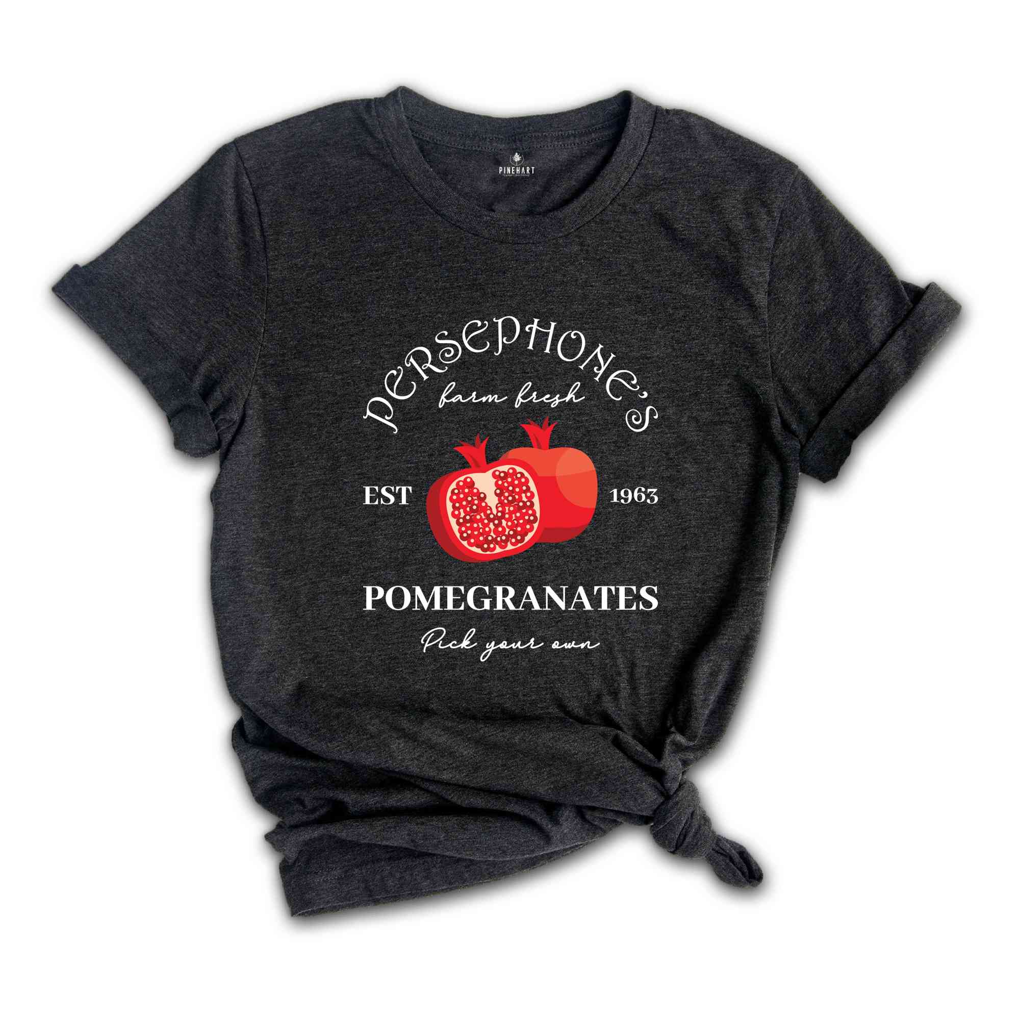 Persephone's Pomegranates Shirt, Farm Fresh Shirt, Pick Your Own Shirt, Greek Mythology Shirt, Greek Goddess Shirt, Farm Fresh Pomegranates