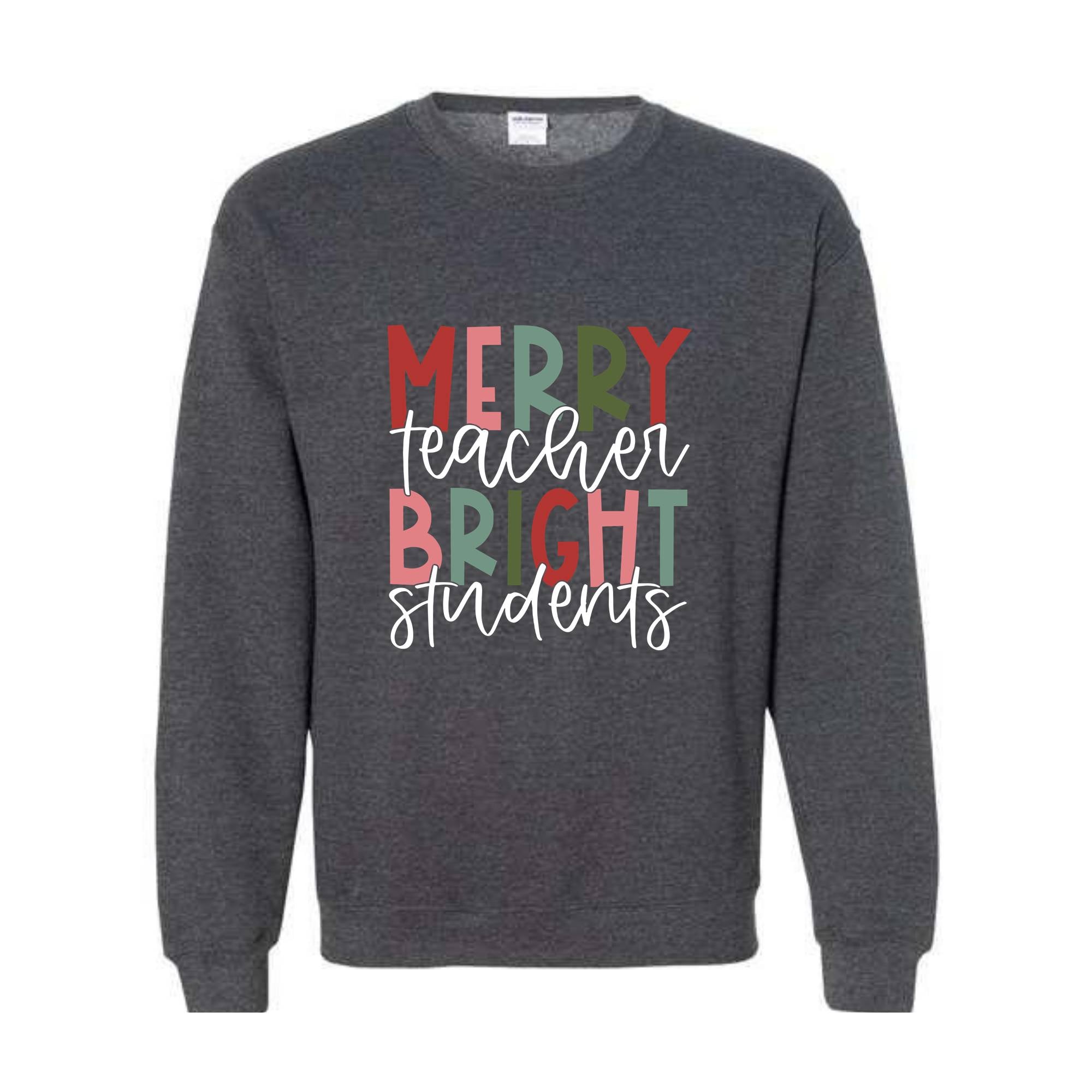 Merry Teacher Bright Student Sweatshirt, Teacher Christmas Sweater, Christmas Teacher Hoodie, Teacher Sweatshirt