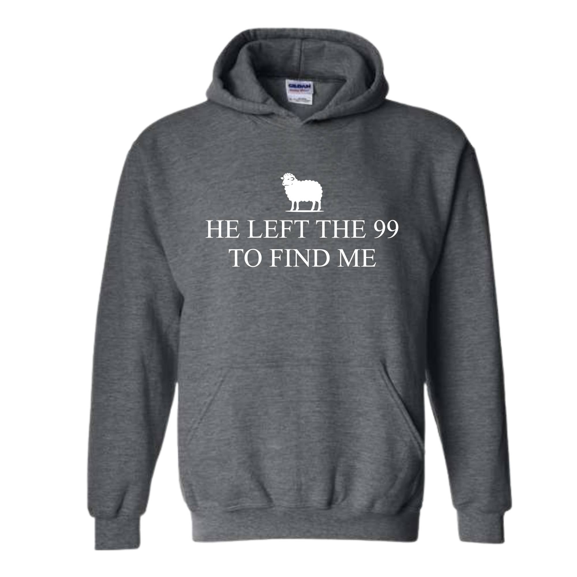 He Left The 99 Hoodie , Retro Religious Hoodie , Christian Hoodie, Bible Verse Sweatshirt, Christian Apparel, Faith Shirt