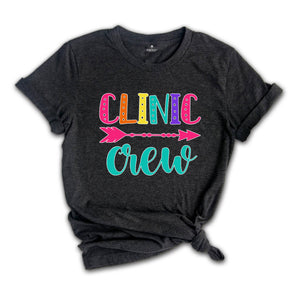 Clinic Crew Shirt, School Nurse T-Shirt, Nurse Crew Shirt, Nurse Life T-Shirt, Gift for Nurse, Nurse Appreciation Shirt