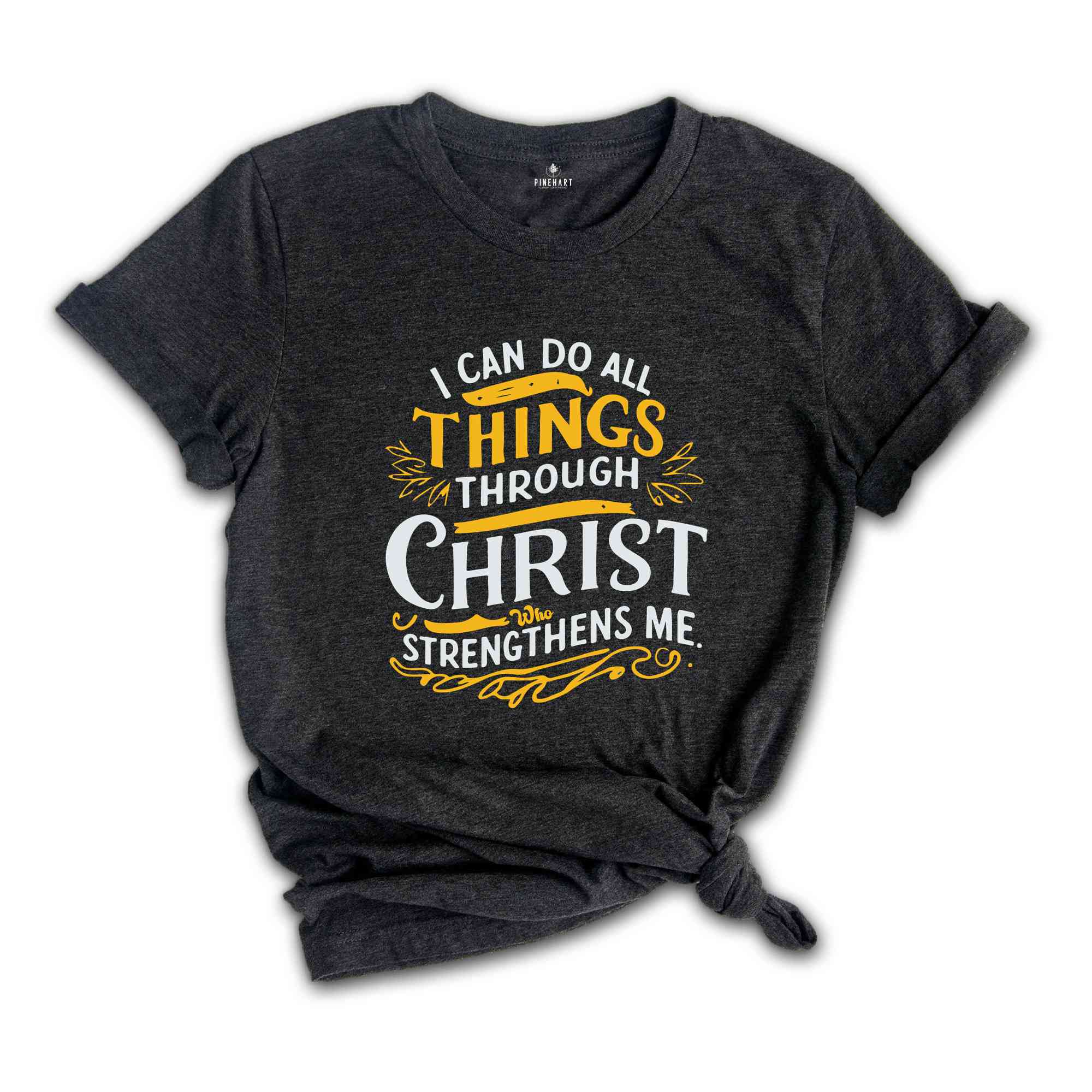 Christian Shirt, Jesus Christ Shirt, Gift For Her, Jesus Love Shirt, Bible Shirt, Faith Shirt, Christian Gift, Christ Who Strengthens Me