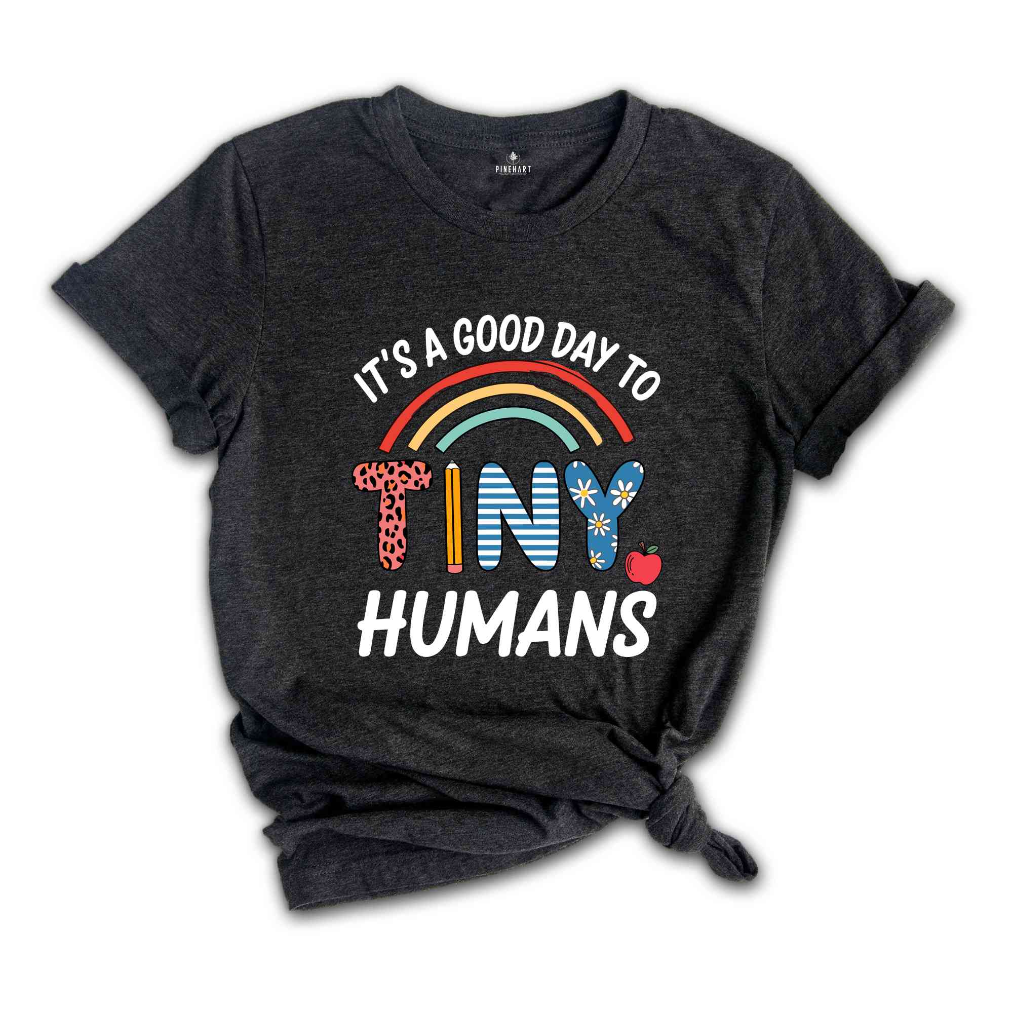 It's A Good Day To Teach Tiny Humans Shirt, Preschool Teacher Shirt, Back to School Shirt, Teacher Gift Shirt, Teacher Shirt