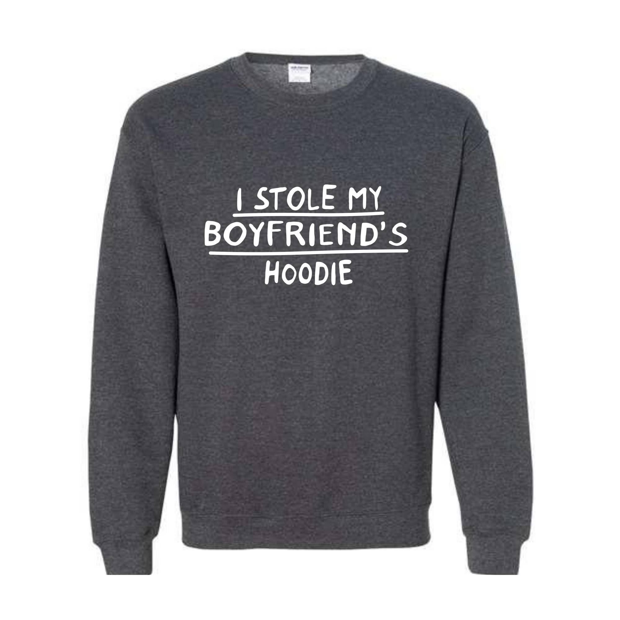 I Stole My Boyfriend's Hoodie, Sarcastic Hoodie, Gift For Girlfriend, Gift Hoodie, Girlfriend Hoodie, Couple Matching Hoodie