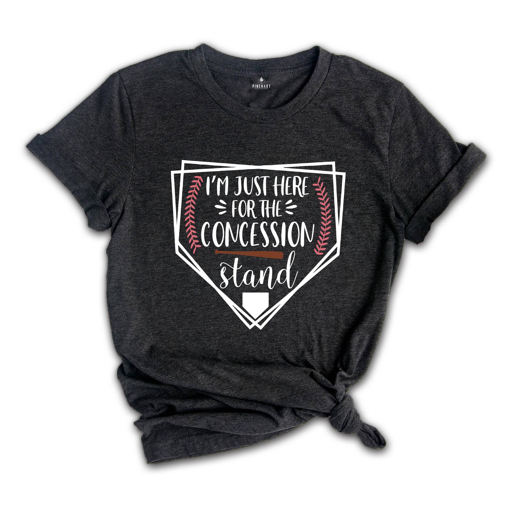 I'm Just Here For The Concession Stand Shirt, Baseball Tees, Baseball Mom Shirt, Sports Mom Shirt, Baseball Dad Shirt, Game Day Shirt