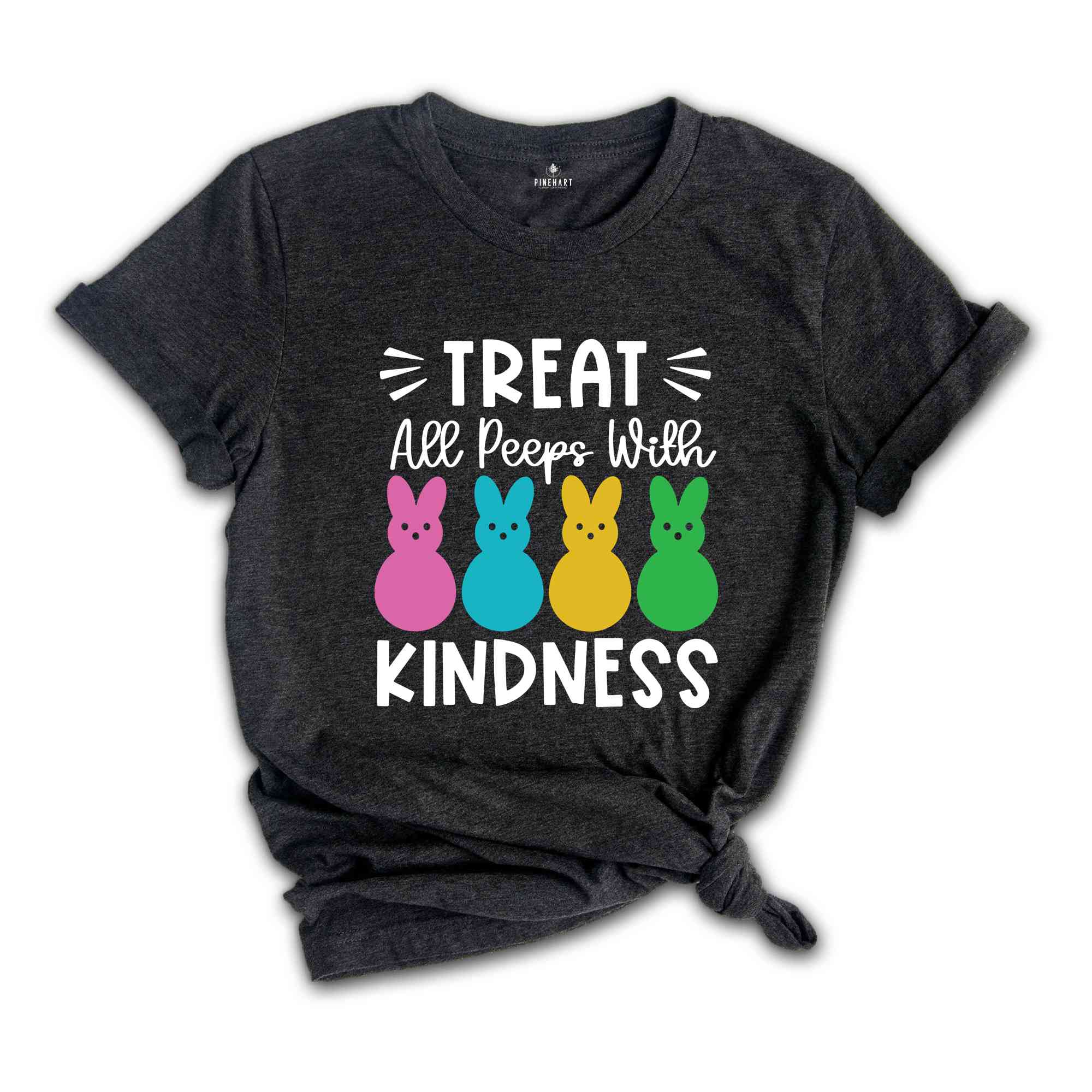 Treat All Peeps With Kindness Shirt, Easter Peeps TShirt, Cute Easter Shirt, Easter Gifts, Easter Day Shirt, Kids Easter Shirt