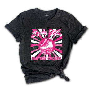 Roller Derby Mom T-Shirt, Like a Normal Mom Way Cooler Shirts, Roller Derby Tshirt, Funny Mom Shirt, Roller Skating Tees, Skating Shirt