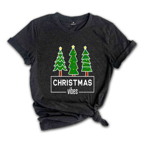 Christmas Vibes Shirt, Christmas Pine Tree Shirt, Christmas Costume, Xmas Gift, Holiday Shirt, New Year Tee, Christmas Top