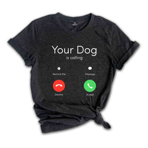 Your Dog Is Calling Shirt, Custom Phone Calling Shirt, Personalized Shirts, Custom Text Shirts, Incoming Call Screen Shirt