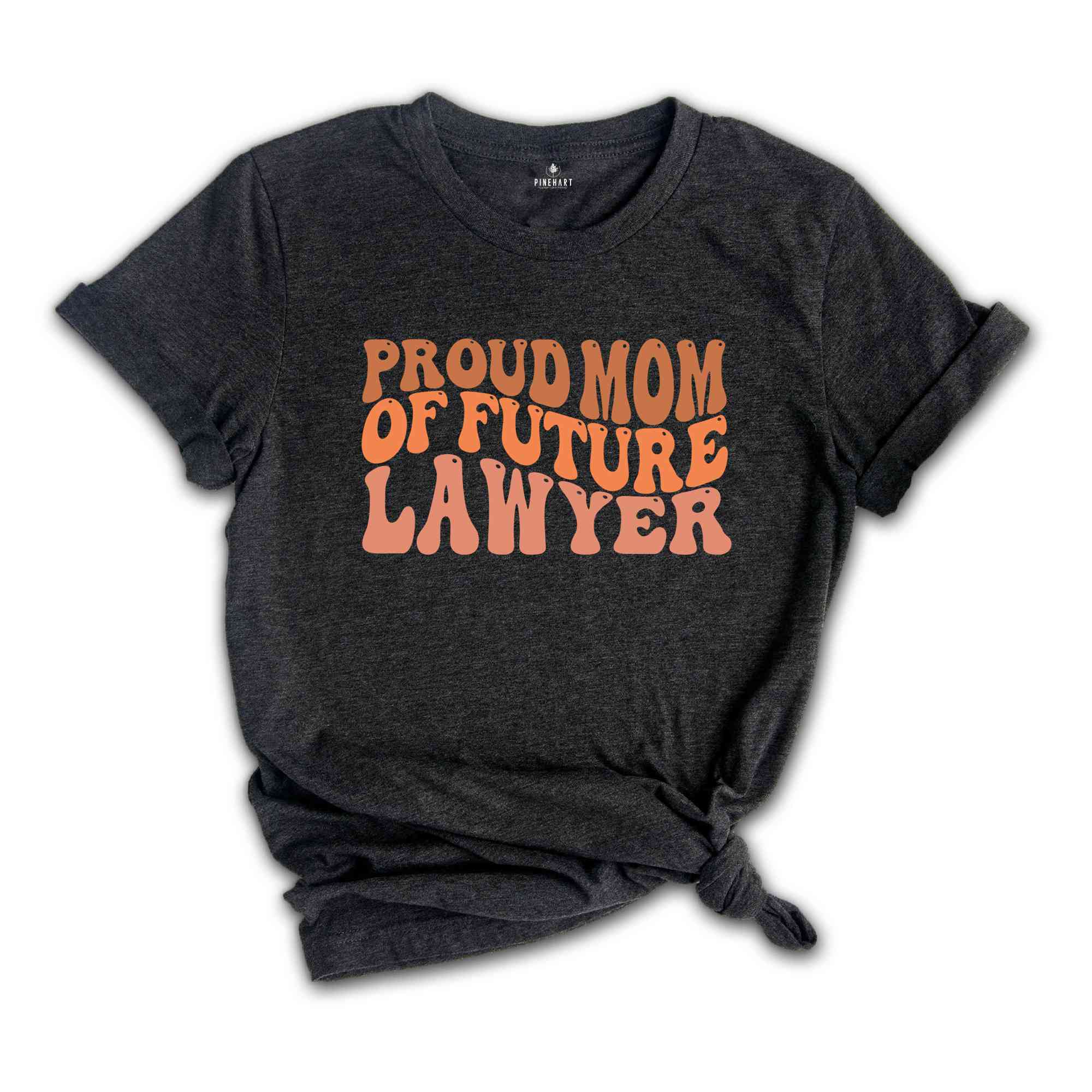 Law Student Shirt, Proud Mom Of Future Lawyer Shirt, Graduation Gift for Law Students, Law School Gift, Law School Shirt, Lawyer Shirt